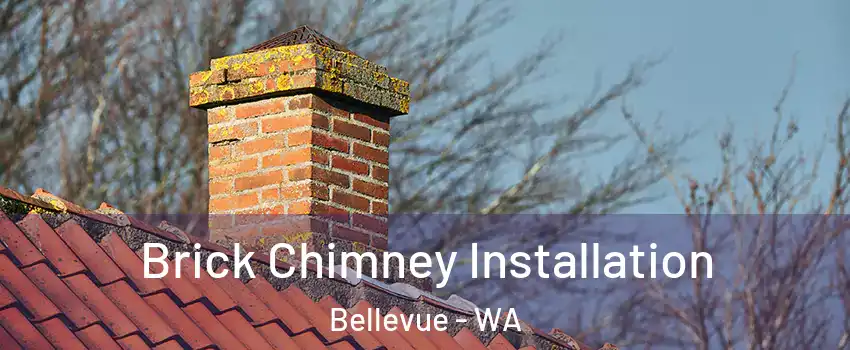  Brick Chimney Installation Bellevue - WA