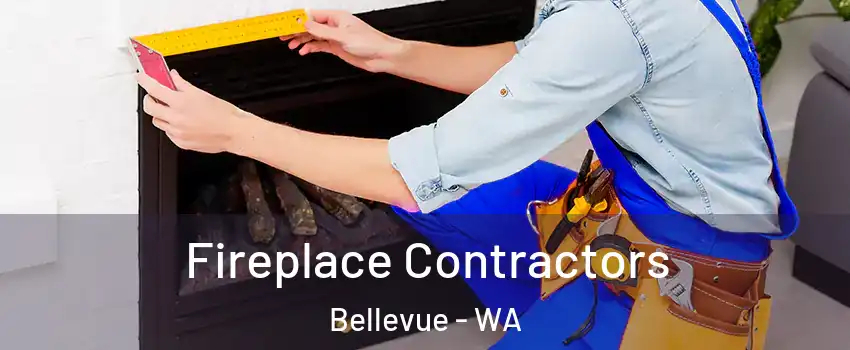  Fireplace Contractors Bellevue - WA