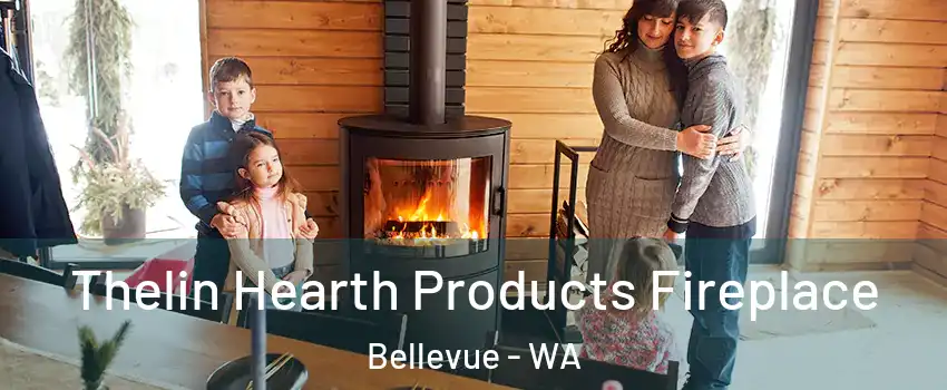  Thelin Hearth Products Fireplace Bellevue - WA